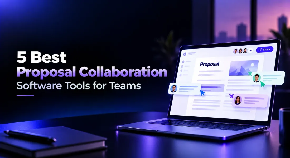 5 Best Proposal Collaboration Software Tools for Teams (2027)