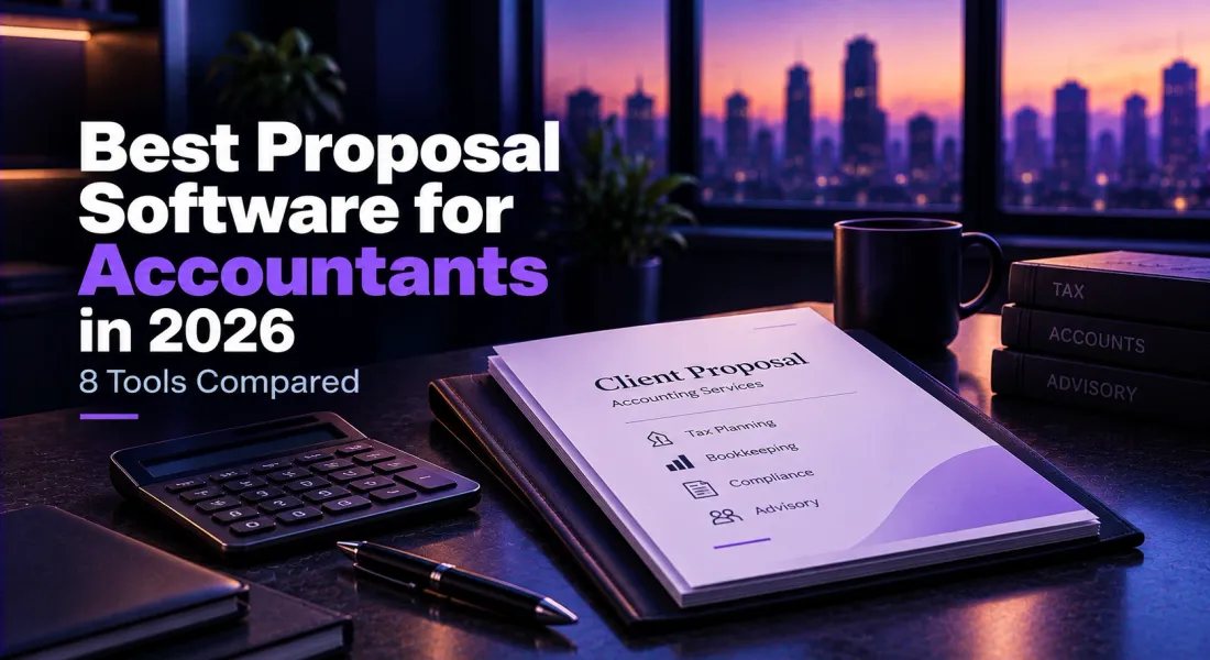 Best Proposal Software for Accountants in 2026 (8 Tools Compared)
