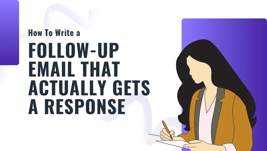 How to Write a Follow-Up Email That Actually Gets a Response