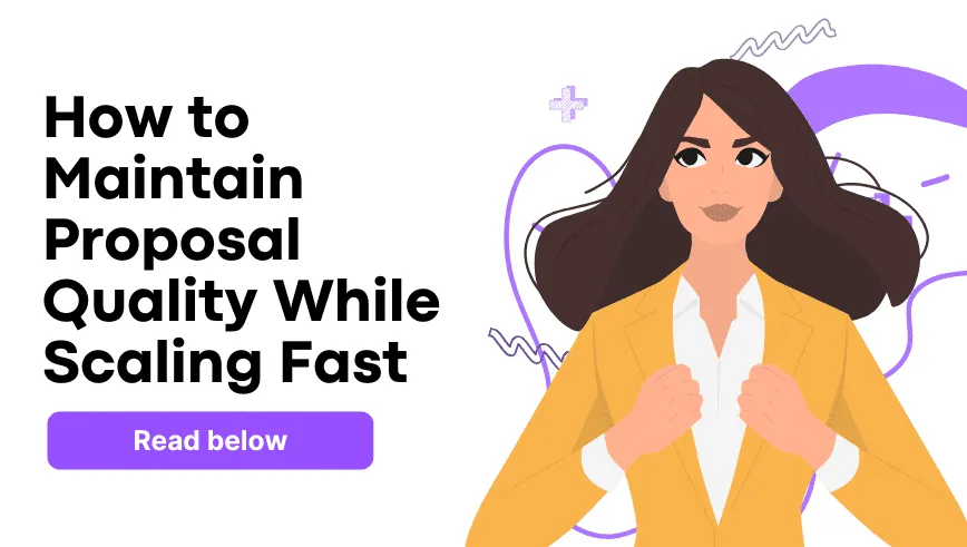 Scaling Proposal Quality: How to Maintain Excellence While Growing From 5 to 50 Proposals Monthly