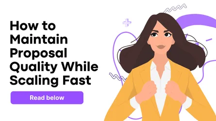 Scaling Proposal Quality: How to Maintain Excellence While Growing From 5 to 50 Proposals Monthly