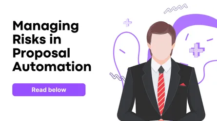 Proposal Automation Risk Management: Security Framework and Threat Assessment
