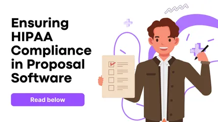HIPAA Compliant Proposal Software: Complete Healthcare Contractor Guide