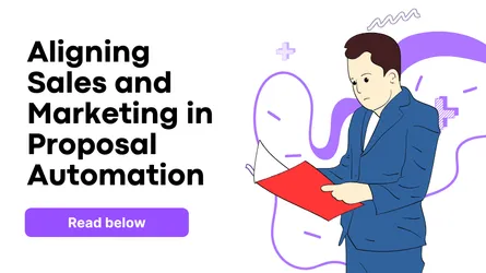 Sales and Marketing Alignment in Proposal Automation