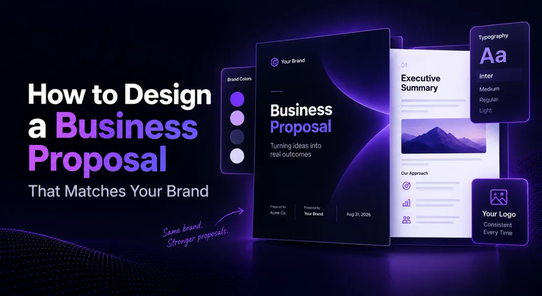 How to Design a Business Proposal That Matches Your Brand
