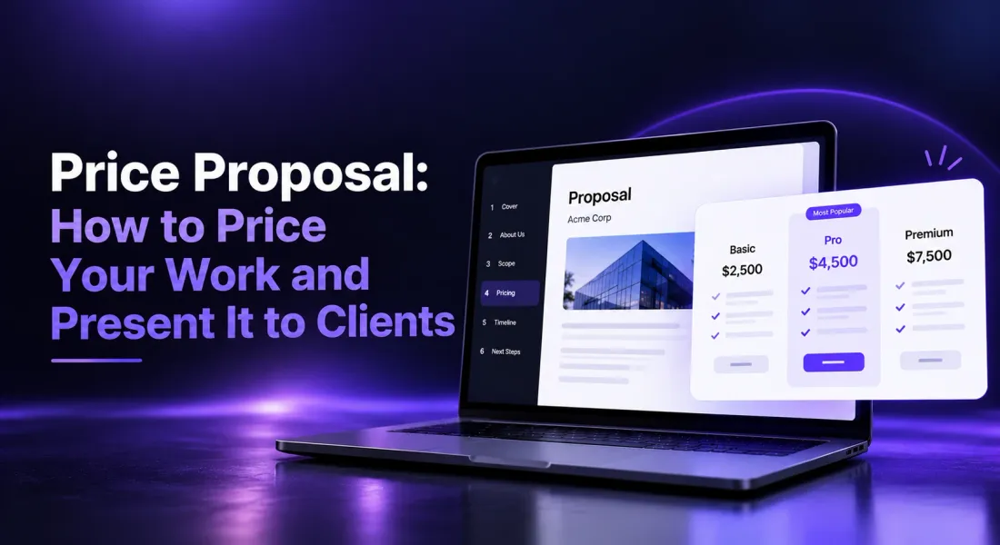 Price Proposal: How to Price Your Work and Present It
