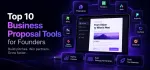 Top 10 Business Proposal Tools for Founders