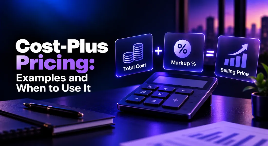 Cost-Plus Pricing: Examples and When to Use It