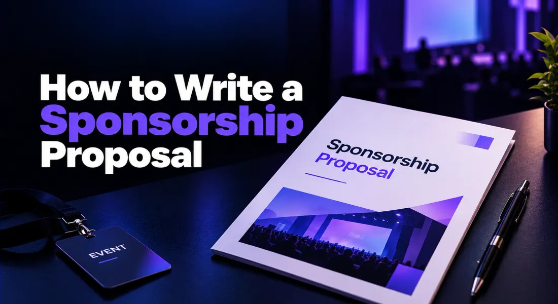 How to Write a Sponsorship Proposal: Format, Examples and a Sample