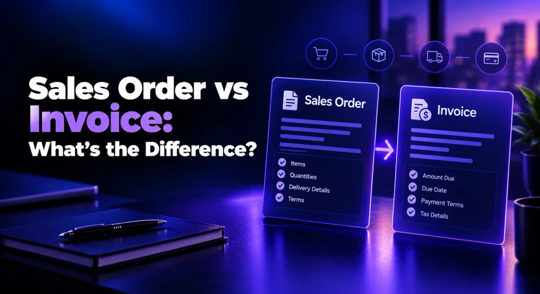 Sales Order vs Invoice: What's the Difference?
