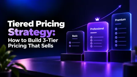 Tiered Pricing Strategy: How to Build 3-Tier Pricing That Sells