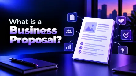What is a Business Proposal: Definition, types, examples